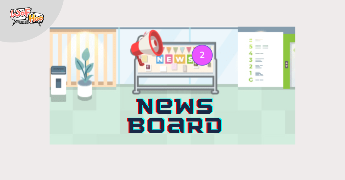 Apa yang Baru di WoFHoo: News Board